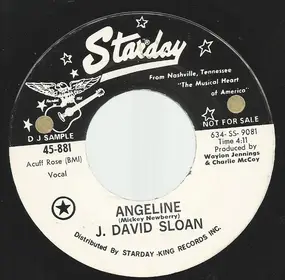 J. David Sloan - Angeline / Something Ain't Right