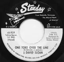 7inch Vinyl Single - J. David Sloan - One Toke Over The Line