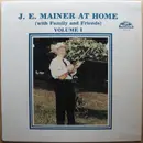 LP - J. E. Mainer - J. E. Mainer At Home (With Family And Friends), Volume 1
