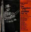 LP - J. E. Mainer - The Legendary J. E. Mainer: Volume 14