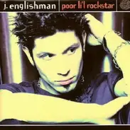 J. Englishman - Poor L'il Rockstar