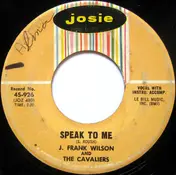 J. Frank Wilson And The Cavaliers - Speak To Me / Hey Little One