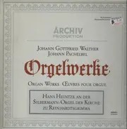 Walther, Pachelbel, Scheidt a.o. - Orgelwerke