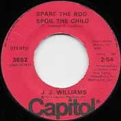 J. J. Williams - Spare The Rod, Spoil The Child