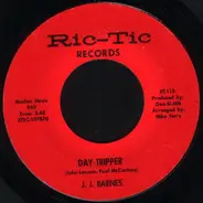 J. J. Barnes - Day Tripper / Don't Bring Me Bad News