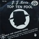 7inch Vinyl Single - J. J. Barrie - Top Ten Fool