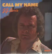 J. J. Barrie - Call My Name