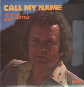 J. J. Barrie - Call My Name