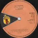 7inch Vinyl Single - J. J. Barrie - No Charge - solid centre