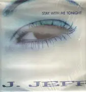 12inch Vinyl Single - J. Jeff - Stay With Me Tonight