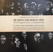 J. Matthew Gerken , Christian Kiefer & Jefferson Pitcher - Of Great and Mortal Men: 43 Songs for 43 U.S. Presidencies