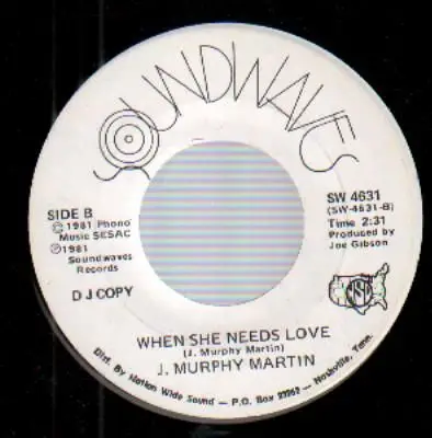 J. Murphy Martin - East Of Eden / When She Needs Love
