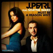 CD Single - J. Pearl Feat. Shayne Ward - Must Be A Reason Why - Promo Cardboard.