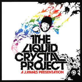 J. Rawls - The Liquid Crystal Project