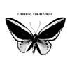 LP - J. Robbins - UN-Becoming - HQ-Vinyl LIMITED