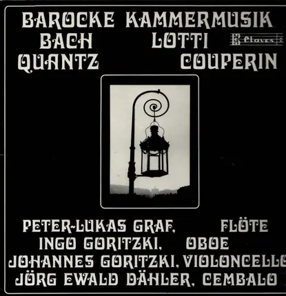 J. S. Bach / Couperin / Lotti / Quantz - Barocke Kammermusik