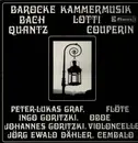 LP - J. S. Bach / Couperin / Lotti / Quantz - Barocke Kammermusik - Gatefold