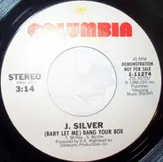 J. Silver - (Baby Let Me) Bang Your Box