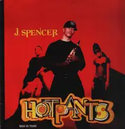 J. Spencer - Hot Pants