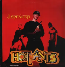 j. spencer - Hot Pants