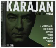 J. Strauss / Cherubini / Rossini / Verdi / Mascagni / Puccini - Karajan: Maestro Nobile