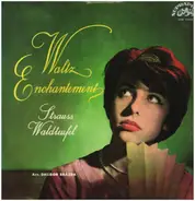 J. Strauss Jr. / Waldteufel - Waltz Enchantement - Strauss/ Waldteufel