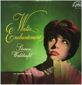 J. Strauss Jr. - Waltz Enchantement - Strauss/ Waldteufel