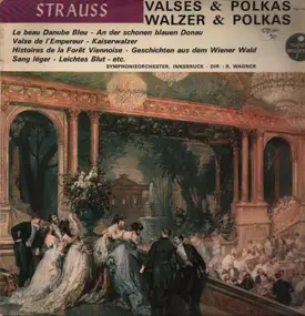 J. Strauss Jr. - Valses & Polka