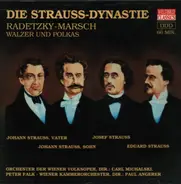 J. Strauss, Vater / J. Strauss, Sohn / Josef Strauss / E. Strauss - Die Strauss-Dynastie: Radetzky-Marsch / Walzer und Polkas