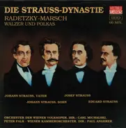 J. Strauss, Vater / J. Strauss, Sohn / Josef Strauss / E. Strauss - Die Strauss-Dynastie: Radetzky-Marsch / Walzer und Polkas