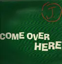 12inch Vinyl Single - J. - Come Over Here