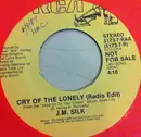 7inch Vinyl Single - J.M. Silk - Cry Of The Lonely