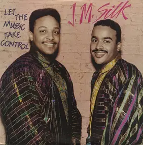 J.M. Silk - Let The Music Take Control