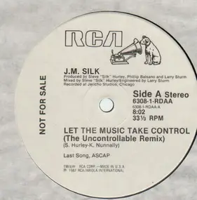 J.M. Silk - Let The Music Take Control (The Uncontrollable Remix)