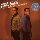 12inch Vinyl Single - J.M. Silk - Shadows Of Your Love