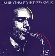 J.M. Rhythm Four - Dizzy Spells