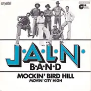 7inch Vinyl Single - J.A.L.N. Band - Mockin' Bird Hill / Movin' City High