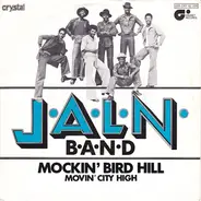 J.A.L.N. Band - Mockin' Bird Hill / Movin' City High