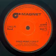 J.A.L.N. Band - Disco Music/I Like It