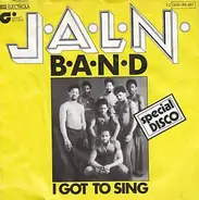 J.A.L.N. Band - I Got To Sing / Say Say Say