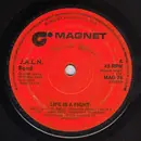7inch Vinyl Single - J.A.L.N. Band - Life Is A Fight