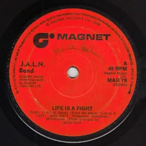 J.A.L.N. Band - Life Is A Fight
