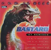 J.A.M. In Deep - Bastard ('97 Remixes)