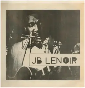 J.B. Lenoir - J. B. Lenoir