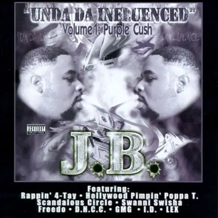 J.B. - Unda Da Influenced (Volume 1: Purple Cush)