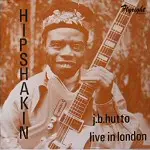 J.B. Hutto - Hipshakin