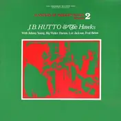 J.B. Hutto - Masters Of Modern Blues, Volume 2