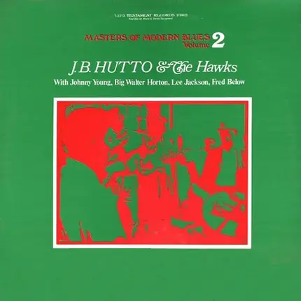 J.B. Hutto & The Hawks - Masters Of Modern Blues, Volume 2