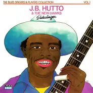 J.B. Hutto & The New Hawks - Slideslinger