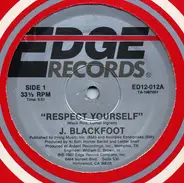 J. Blackfoot - Respect Yourself / Breaking The Monotony